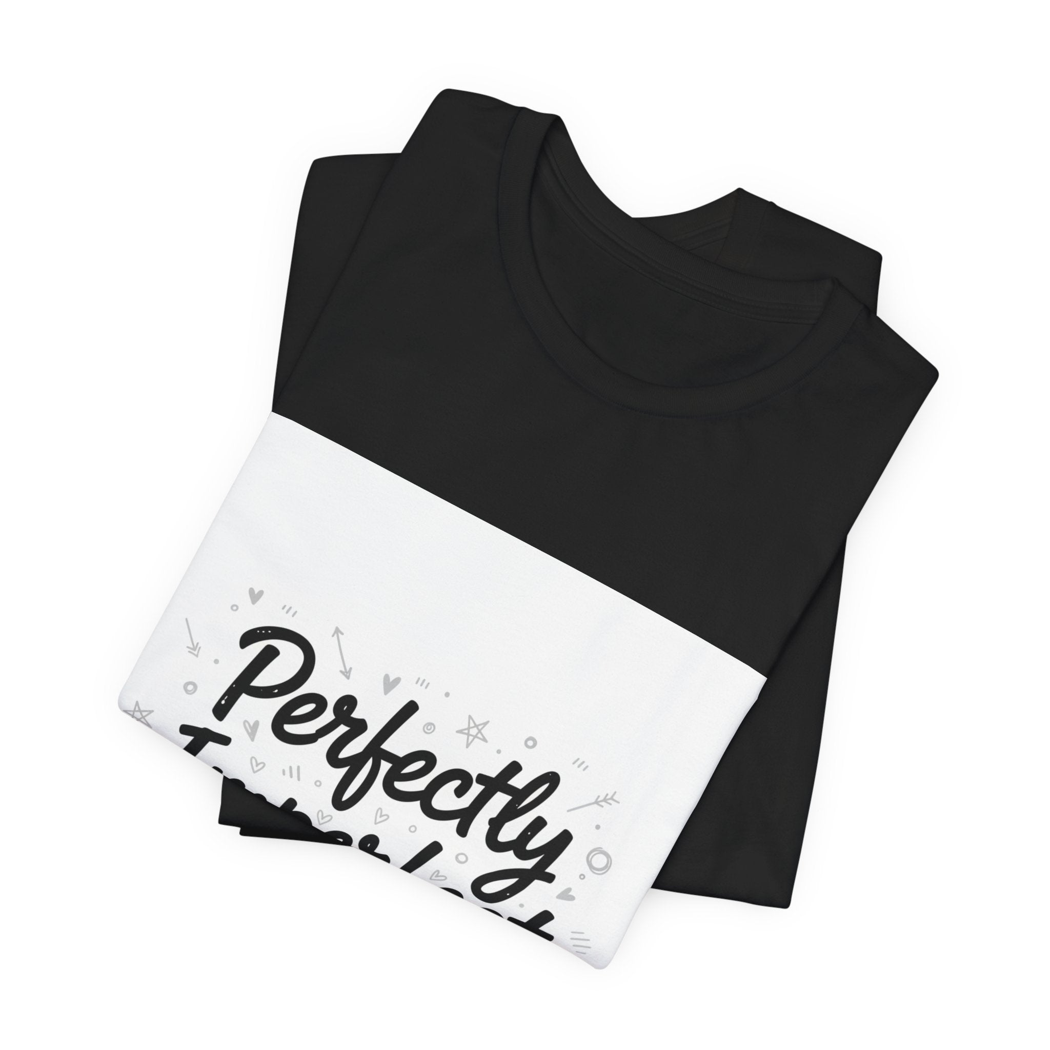 Perfectly Imperfect Tee | handwritten marker aesthetic, doodle quote tee