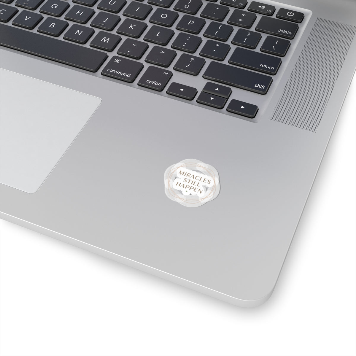 “Miracles Still Happen” Sticker | Minimal Slogan, Casual Vibes