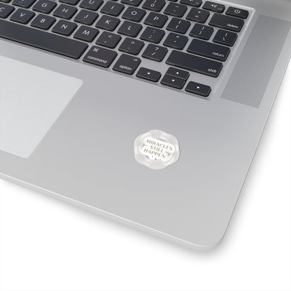 “Miracles Still Happen” Sticker | Minimal Slogan, Casual Vibes