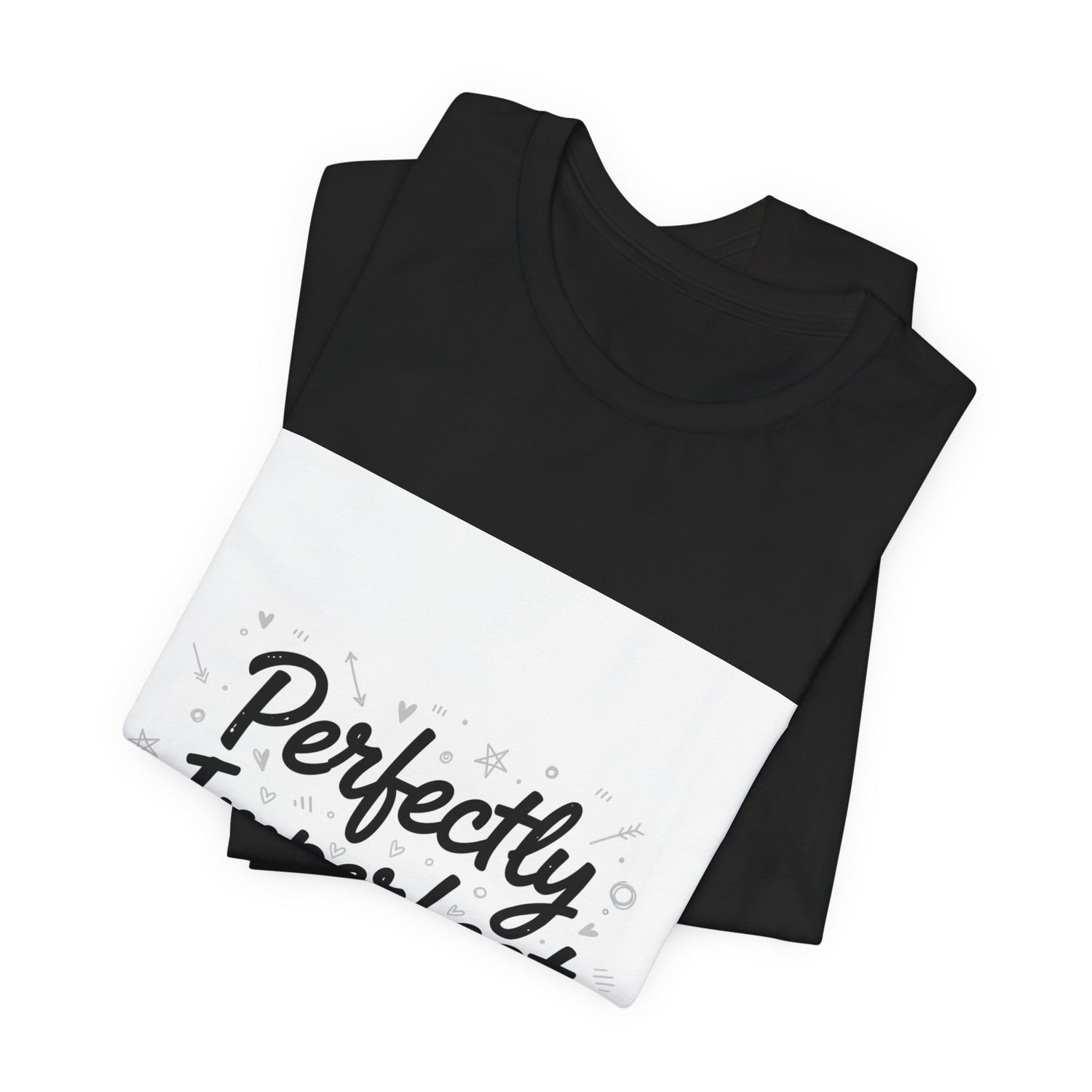 Perfectly Imperfect Tee | handwritten marker aesthetic, doodle quote tee