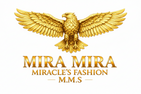 "MIRA MIRA"  (Miracle's Fashion) (M.M.S")